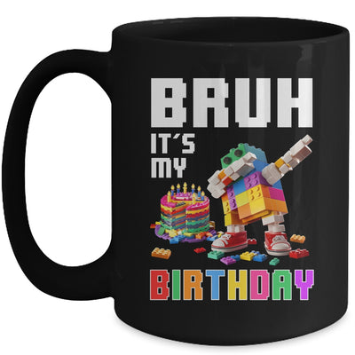 Bruh Its My Birthday Master Builder Dabbing Blocks Bricks Mug | teecentury