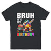 Bruh Its My Birthday Master Builder Dabbing Blocks Bricks Youth Shirt | teecentury