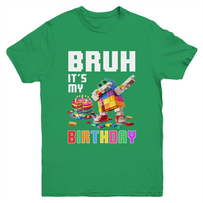 Bruh Its My Birthday Master Builder Dabbing Blocks Bricks Youth Shirt | teecentury