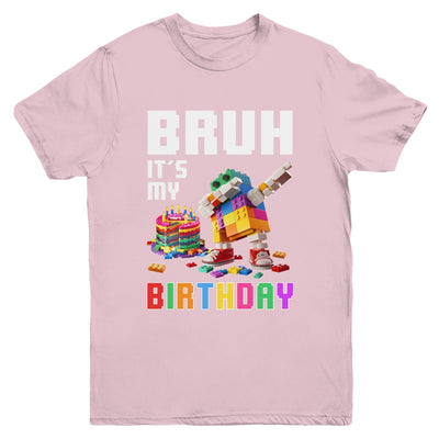 Bruh Its My Birthday Master Builder Dabbing Blocks Bricks Youth Shirt | teecentury