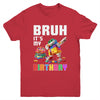 Bruh Its My Birthday Master Builder Dabbing Blocks Bricks Youth Shirt | teecentury