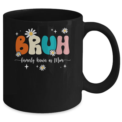 Bruh Known As Mom Formerly Mommy Mama Mom Life Mothers Day Mug | teecentury