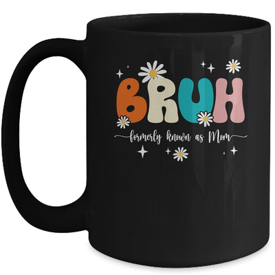 Bruh Known As Mom Formerly Mommy Mama Mom Life Mothers Day Mug | teecentury