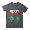 Bruh Meme Funny Saying Bro Greeting Teens Boys Men Christmas Shirt & Sweatshirt | teecentury