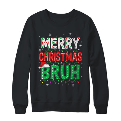 Bruh Meme Funny Saying Bro Greeting Teens Boys Men Christmas Shirt & Sweatshirt | teecentury