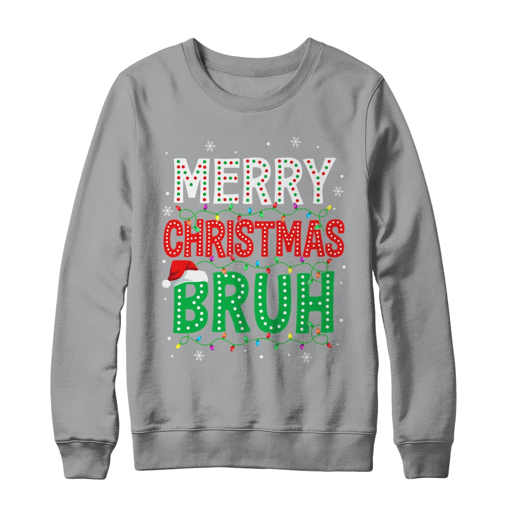 Bruh Meme Funny Saying Bro Greeting Teens Boys Men Christmas Shirt & Sweatshirt | teecentury