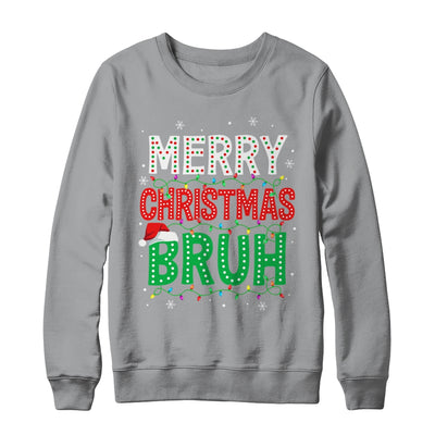 Bruh Meme Funny Saying Bro Greeting Teens Boys Men Christmas Shirt & Sweatshirt | teecentury