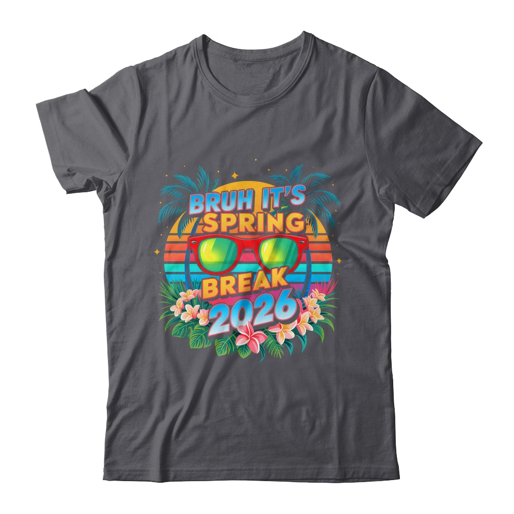 Bruh Spring Break 2026 Vacation Retro Family Friends Trip Shirt & Tank Top | teecentury