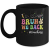 Bruh We Back First Day Of School Teachers Back To School Mug | teecentury