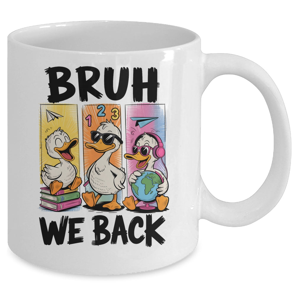 Bruh We Back Goose Back To School Retro Goose First Day Mug | teecentury