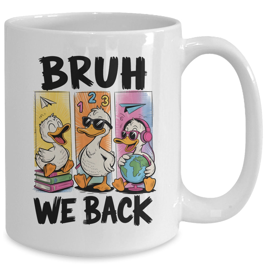 Bruh We Back Goose Back To School Retro Goose First Day Mug | teecentury