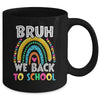 Bruh We Back Rainbow Teachers Kids Back To School Bruh Mug | teecentury