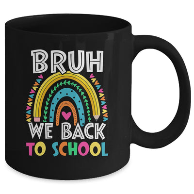 Bruh We Back Rainbow Teachers Kids Back To School Bruh Mug | teecentury