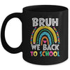 Bruh We Back Rainbow Teachers Kids Back To School Bruh Mug | teecentury
