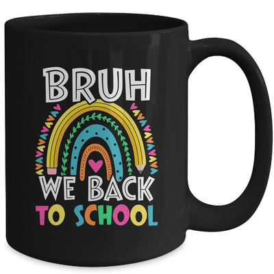 Bruh We Back Rainbow Teachers Kids Back To School Bruh Mug | teecentury