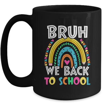 Bruh We Back Rainbow Teachers Kids Back To School Bruh Mug | teecentury