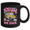 Bruh We Back School Bus First Day Of School Bus Driver Mug | teecentury