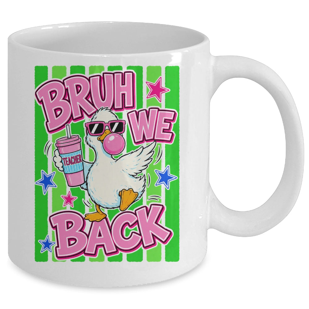 Bruh We Back Teacher Goose Teacher Funny Back To School Mug | teecentury
