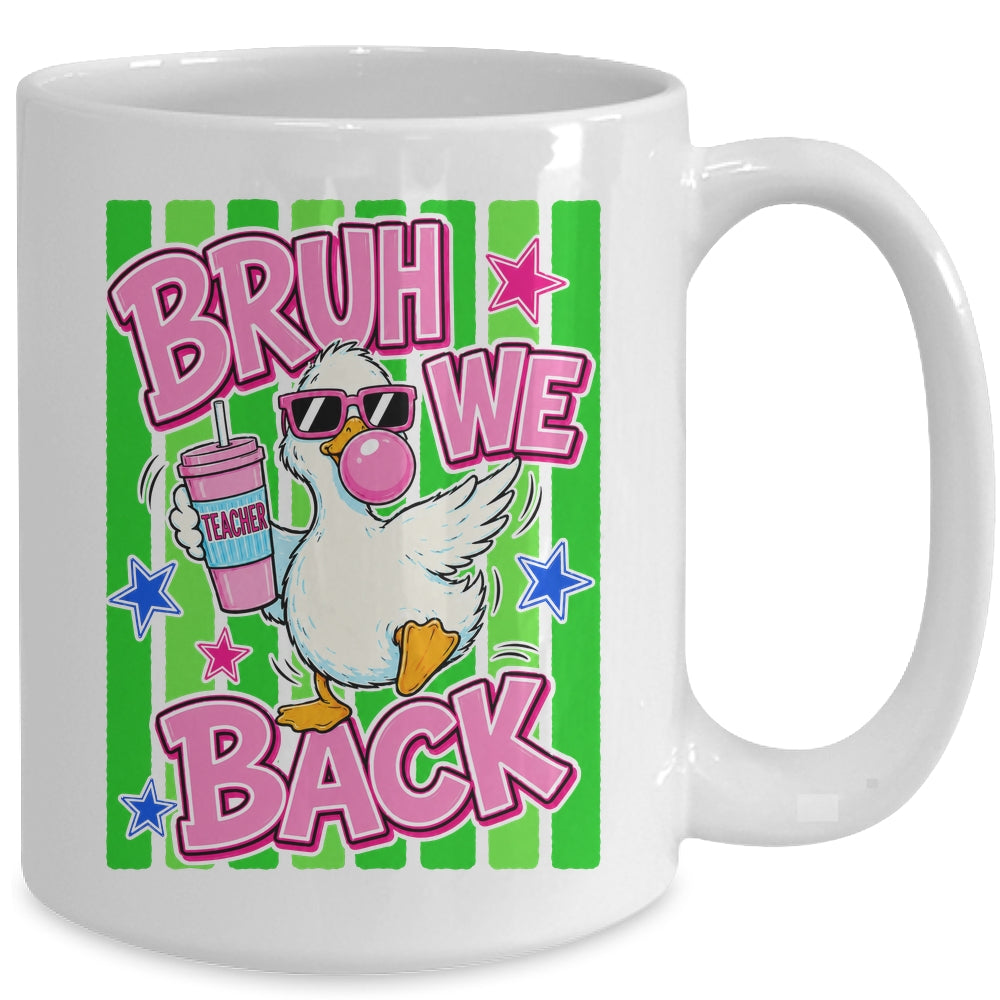Bruh We Back Teacher Goose Teacher Funny Back To School Mug | teecentury