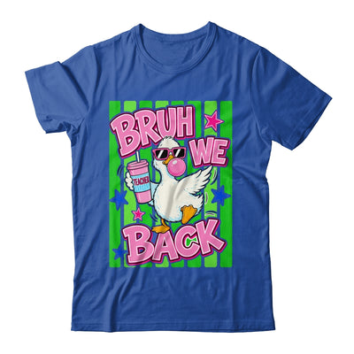 Bruh We Back Teacher Goose Teacher Funny Back To School Shirt & Hoodie | teecentury