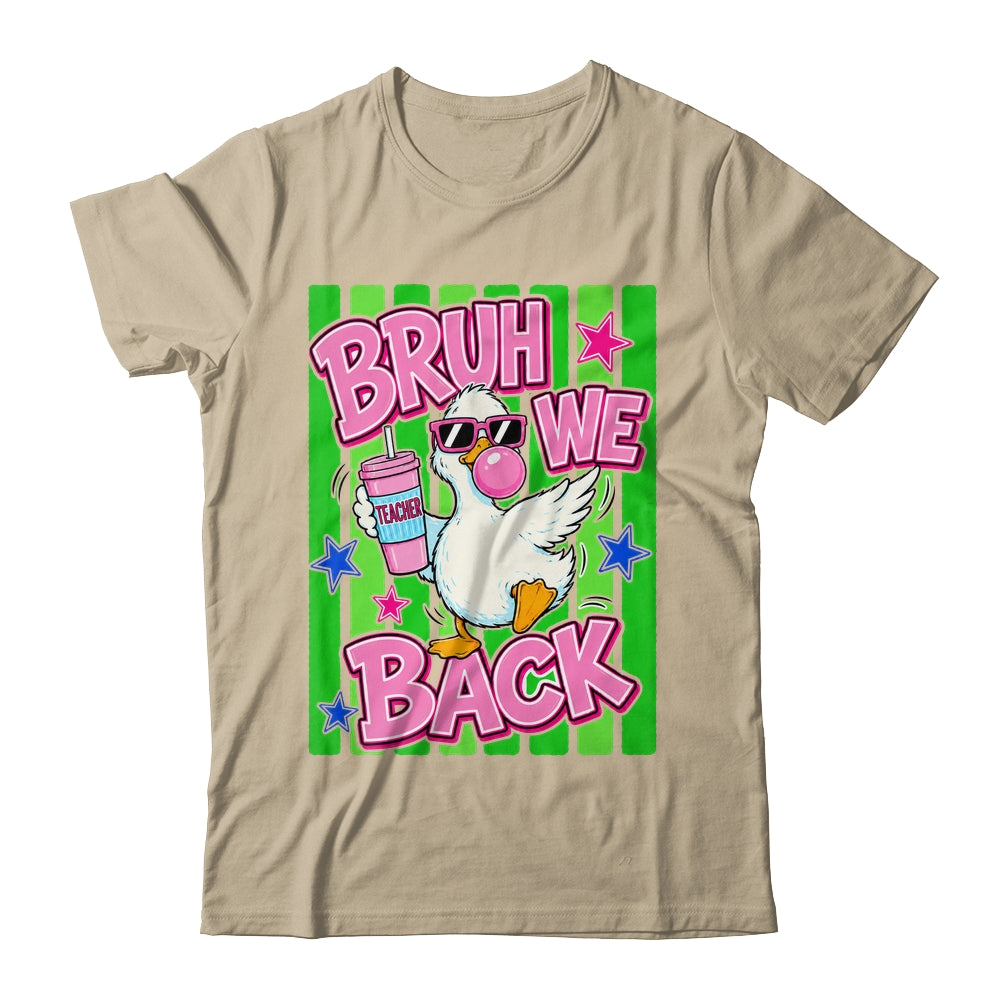 Bruh We Back Teacher Goose Teacher Funny Back To School Shirt & Hoodie | teecentury