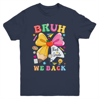 Bruh We Back Third Grade Pencil Bow Back To School 3rd Grade Youth Shirt | teecentury