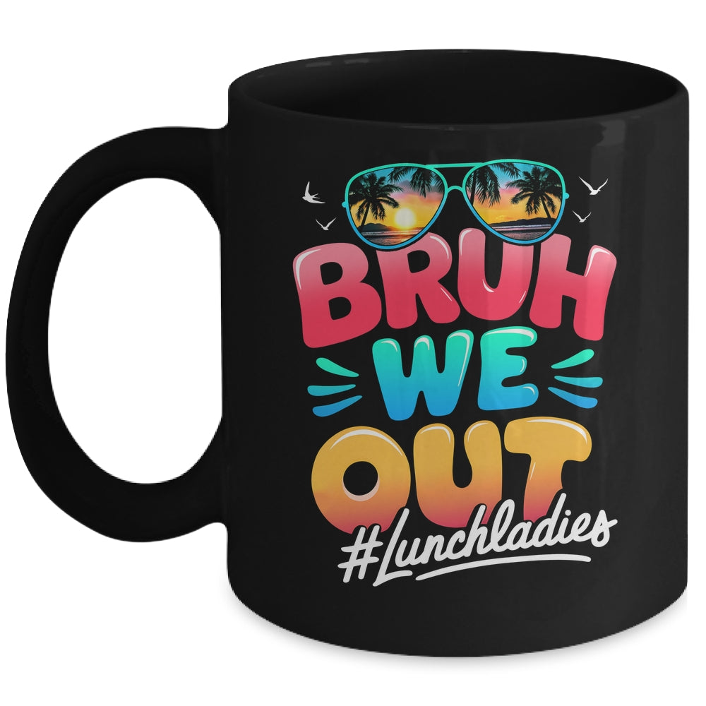 Bruh We Out Funny Last Day Of School Lunch Lady Summer Mug | teecentury