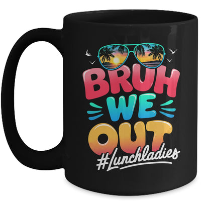 Bruh We Out Funny Last Day Of School Lunch Lady Summer Mug | teecentury