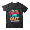 Bruh We Out Funny Last Day Of School Lunch Lady Summer Shirt & Tank Top | teecentury
