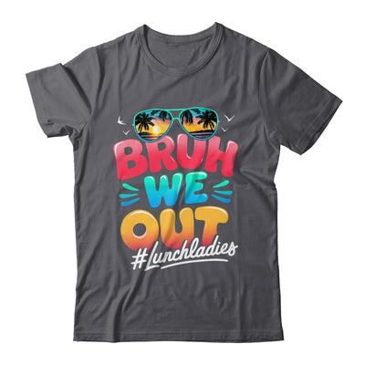 Bruh We Out Funny Last Day Of School Lunch Lady Summer Shirt & Tank Top | teecentury