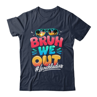 Bruh We Out Funny Last Day Of School Lunch Lady Summer Shirt & Tank Top | teecentury