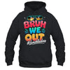 Bruh We Out Funny Last Day Of School Lunch Lady Summer Shirt & Tank Top | teecentury