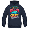 Bruh We Out Funny Last Day Of School Lunch Lady Summer Shirt & Tank Top | teecentury