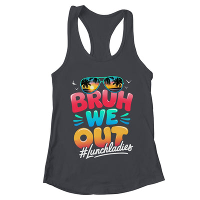 Bruh We Out Funny Last Day Of School Lunch Lady Summer Shirt & Tank Top | teecentury