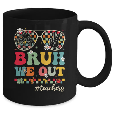 Bruh We Out Teachers End Of School Year Teacher Summer Mug | teecentury