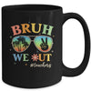 Bruh We Out Teachers Groovy Retro Happy Last Day Of School Mug | teecentury