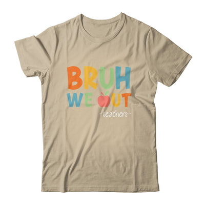 Bruh We Out Teachers Happy Last Day Of School Retro Funny Shirt & Hoodie | teecentury