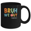 Bruh We Out Teachers Happy Last Day Of School Retro Funny Mug | teecentury
