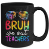 Bruh We Out Teachers Happy Last Day Of School Retro Tie Dye Mug | teecentury