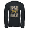 Build Fly Crash Rebuild Model Airplane Pilot RC Plane Shirt & Hoodie | teecentury