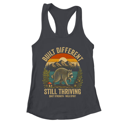 Built Different Still Thriving Raccoon Funny Vintage Shirt & Tank Top | teecentury