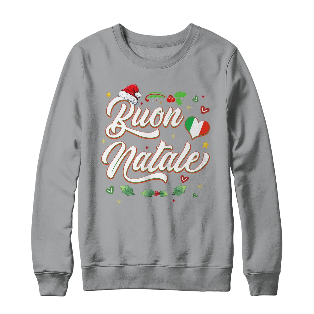 Buon Natale Italian Family Merry Christmas Italy Holiday Shirt & Sweatshirt | teecentury