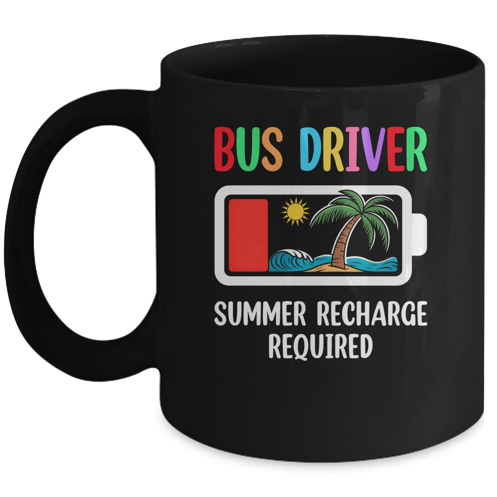 Bus Driver Summer Recharge Required Last Day Of School Mug | teecentury