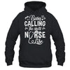 Busy Calling The Shots Nurse Life Nurse Healthcare Shirt & Hoodie | teecentury