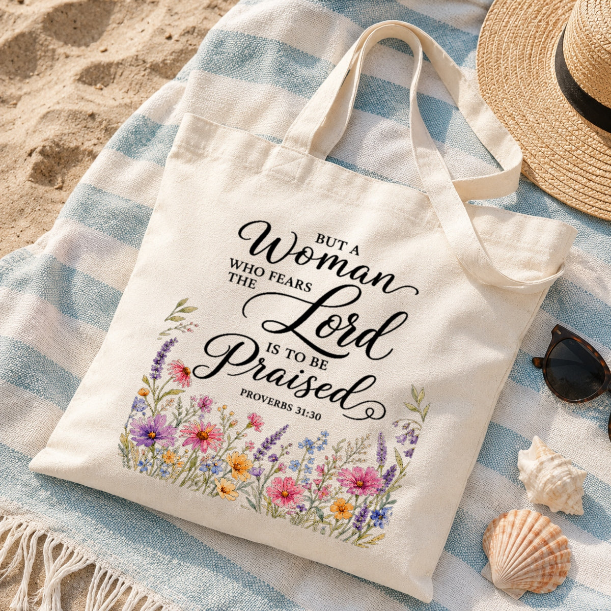 But A Woman Who Fears The Lord Is To Be Praised Proverbs 31 30 Floral Christian Tote Bag Bible Verse Faith Canvas Bag Gift For Women Church Shopping Beach | teecentury
