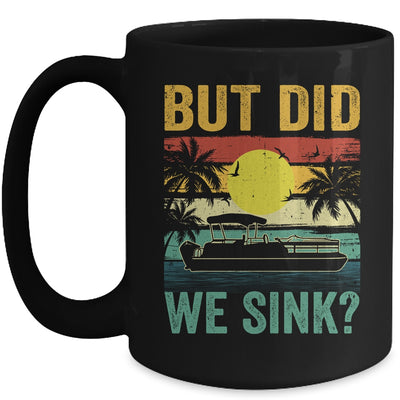 But Did We Sink Funny Pontoon Boat Captain Boating For Men Mug | teecentury