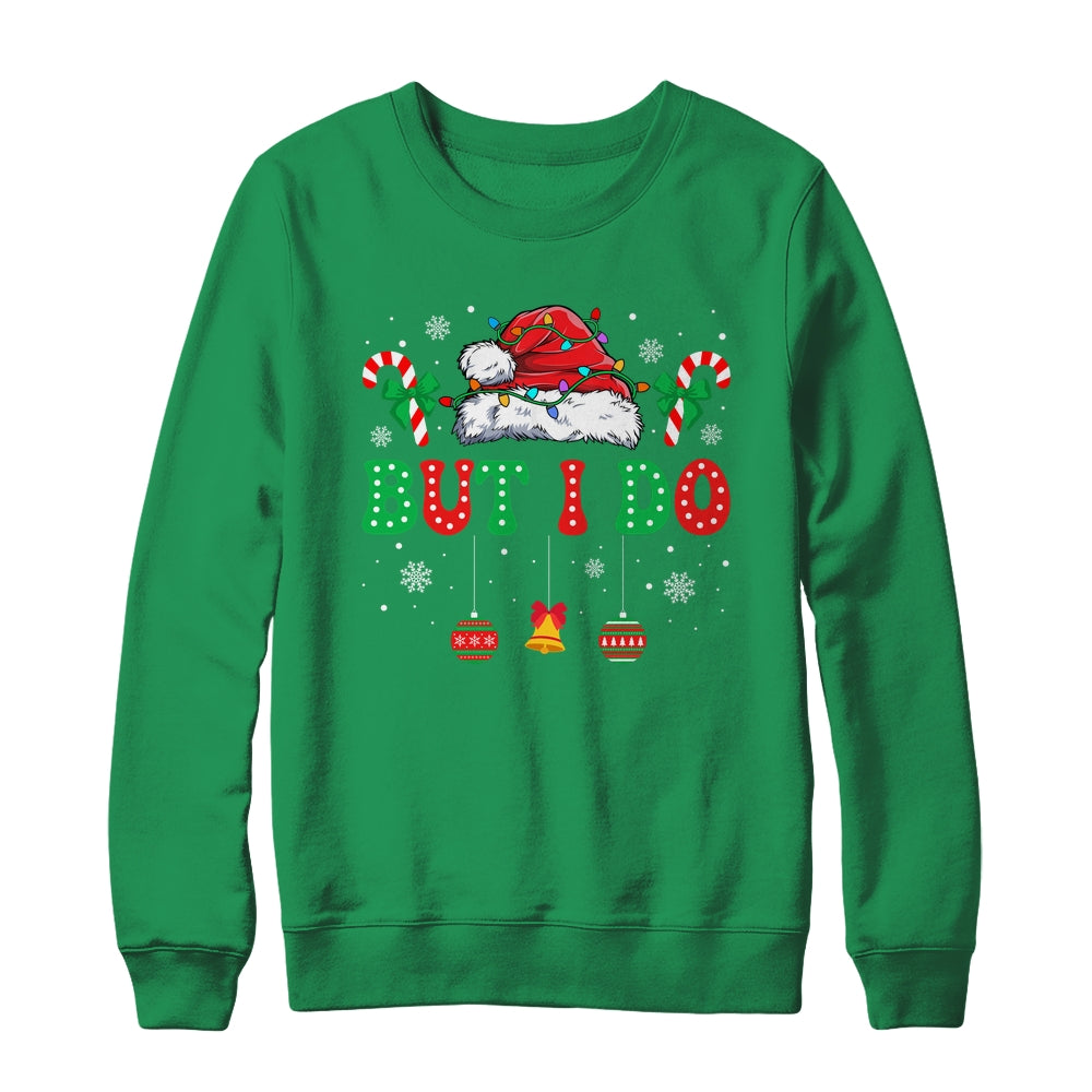 But I Do I Funny Couples Don't Do Matching Christmas Outfits Shirt & Sweatshirt | teecentury