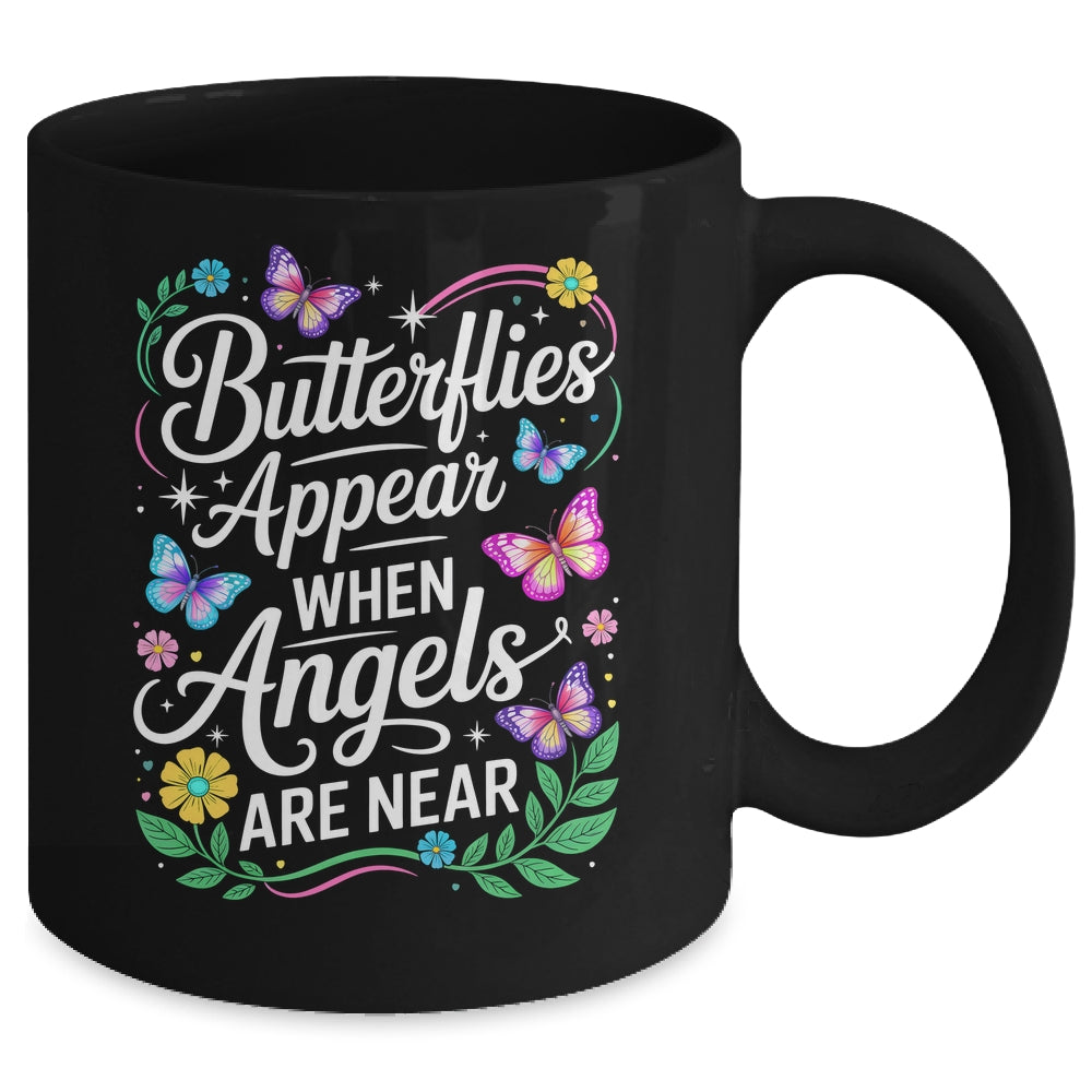 Butterflies Appear When Angels Are Near Quote Nature Lovers Mug | teecentury