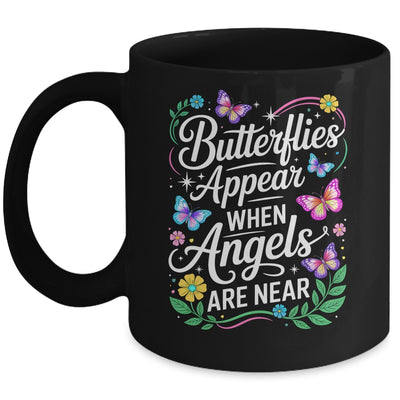 Butterflies Appear When Angels Are Near Quote Nature Lovers Mug | teecentury