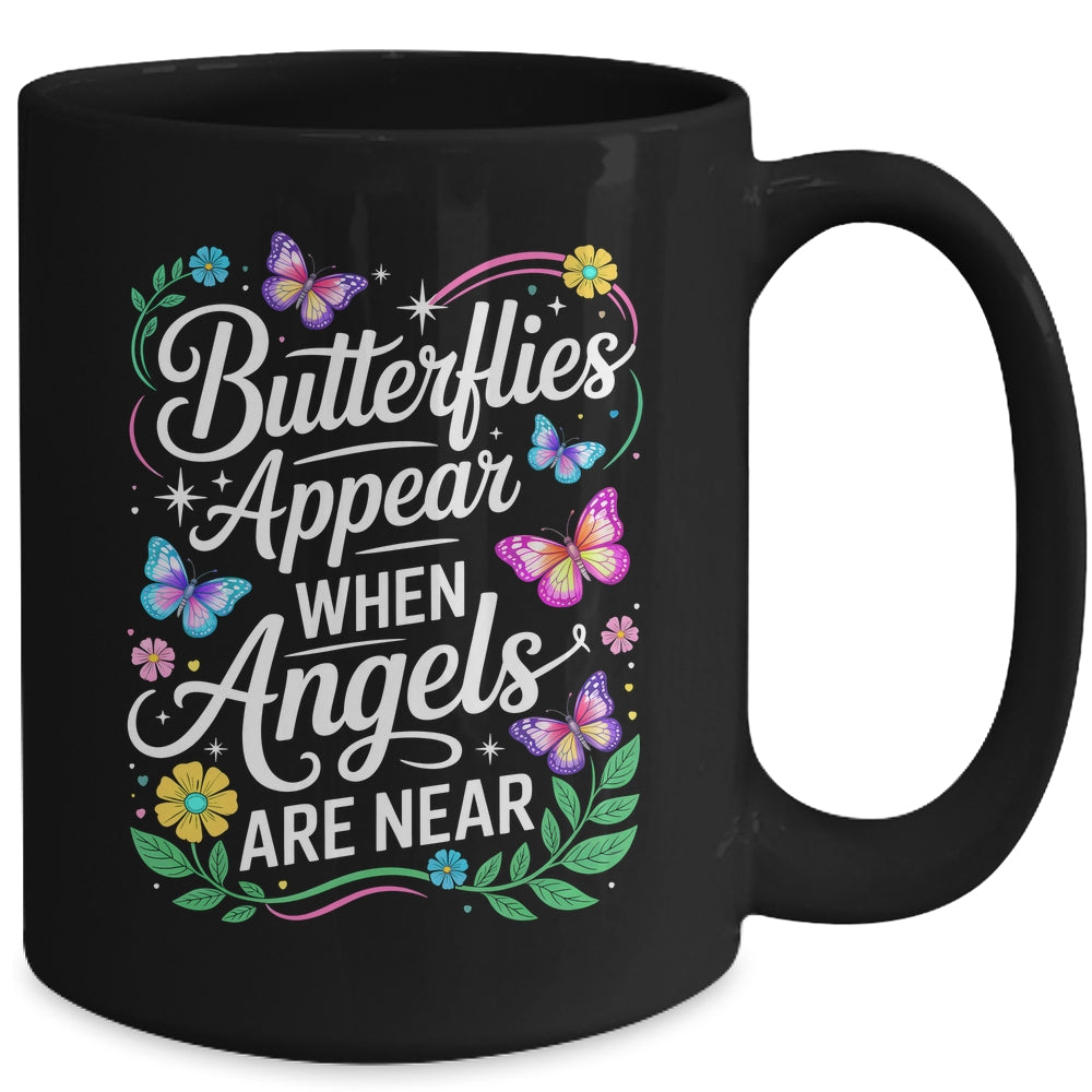 Butterflies Appear When Angels Are Near Quote Nature Lovers Mug | teecentury